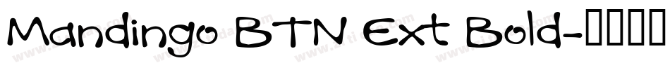 Mandingo BTN Ext Bold字体转换